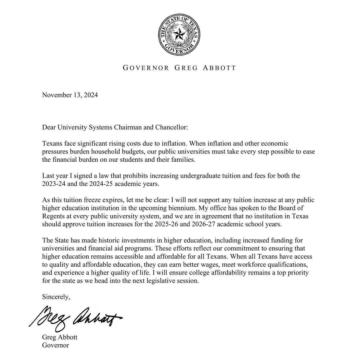 Sent a letter to Texas colleges &amp; universities today prohibiting college tuition increases in the next biennium.

Texans face significant rising costs due to inflation.

Our universities must take every step possible to ease the financial burden on our students &amp; their families.