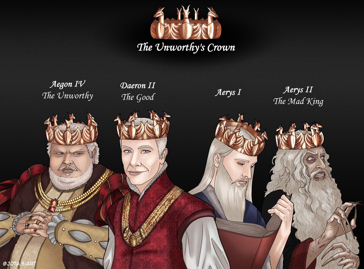 Part 4 of my Targaryen Crown 👑 Series with the amazing Jota.S.Art!!

The Unworthy’s Crown

Wearers: Aegon IV Targaryen, Daeron II Targaryen, Aerys I Targaryen, and Aerys II Targaryen