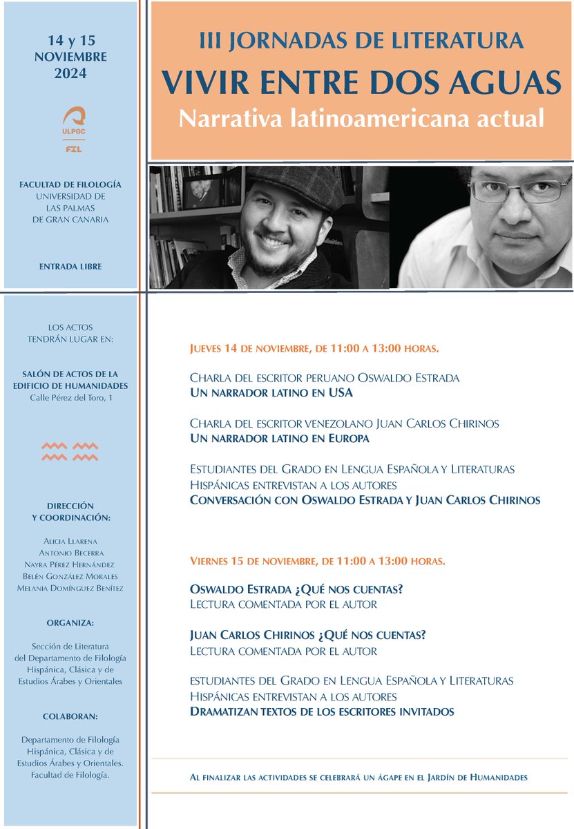 El jueves y el viernes, en las III Jornadas de Literatura, de 11 a 13 horas, en el Salón de actos del edificio de Humanidades (campus del Obelisco), tendremos a Oswaldo Estrada y a Juan Carlos Chirinos. La literatura los mueve y nos mueve. ¿Y a ti? #filologia_ULPGC #ULPGC