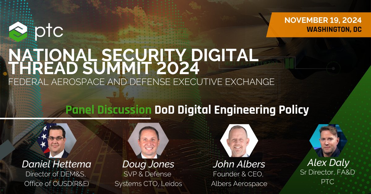 The National Security Digital Thread Summit  is happening on 11/19, and you won’t want to miss it. Our speakers will dive into how digital engineering is revolutionizing aerospace and defense.

Email eventsmarketing@ptc.com for more information!