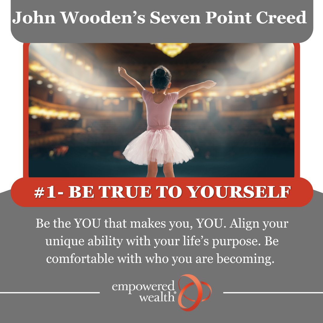 EmpoweredWealth's tweet image. Embrace a life of true fulfillment and Enduring Wealth™ by living John Wooden&apos;s seven-point creed. #1 is all about being true to yourself. How can you be true to yourself today? #EnduringWealth #EnduringVision #TrueWealth #ElevateOthers #ArrowsOut