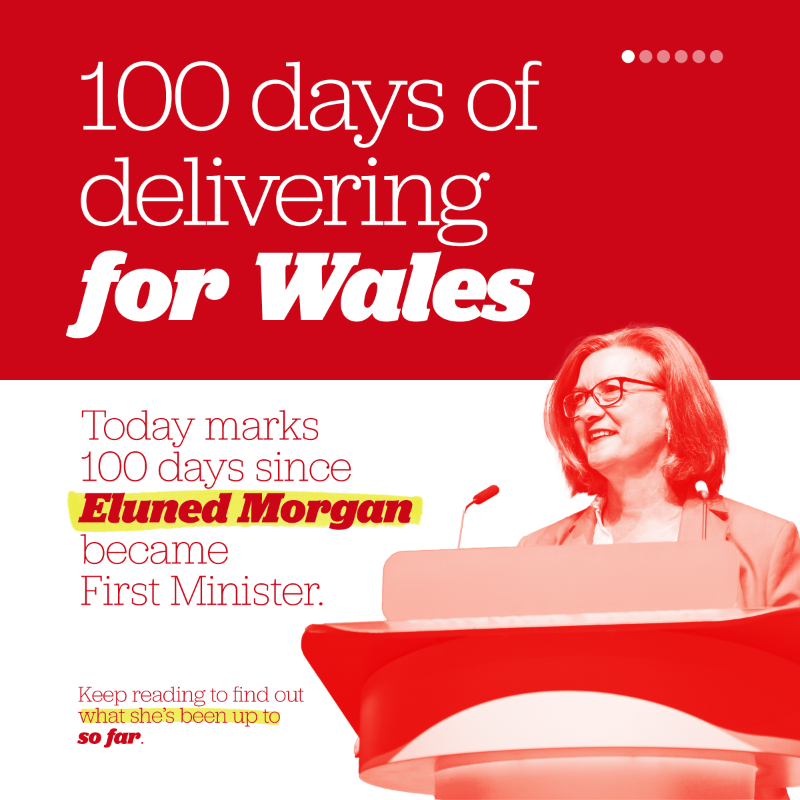 WelshLabour's tweet photo. Today marks 100 days since Eluned Morgan became First Minister of Wales.

This is how her Welsh Labour Government has delivered for Wales so far.