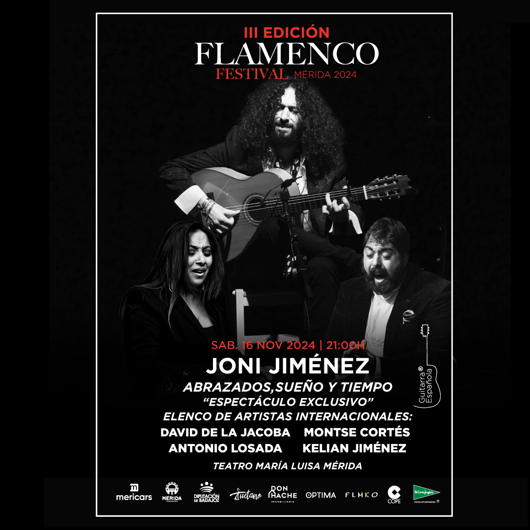 🎤¡𝐉𝐨𝐧𝐢 𝐉𝐢𝐦𝐞́𝐧𝐞𝐳 𝐞𝐧 𝐞𝐥 𝐅𝐞𝐬𝐭𝐢𝐯𝐚𝐥 𝐅𝐥𝐚𝐦𝐞𝐧𝐜𝐨 𝐌𝐞́𝐫𝐢𝐝𝐚 𝐆𝐮𝐢𝐭𝐚𝐫𝐫𝐚 𝐄𝐬𝐩𝐚ñ𝐨𝐥𝐚 𝟐𝟎𝟐𝟒!
📅 𝐒𝐚́𝐛𝐚𝐝𝐨, 𝟏𝟔/𝐧𝐨𝐯 - 𝟐𝟏𝐡.📍 𝐓𝐞𝐚𝐭𝐫𝐨 𝐌𝐚𝐫𝐢́𝐚 𝐋𝐮𝐢𝐬𝐚 𝐝𝐞 𝐌𝐞́𝐫𝐢𝐝𝐚
#JoniJiménez #Flamenco #Mérida