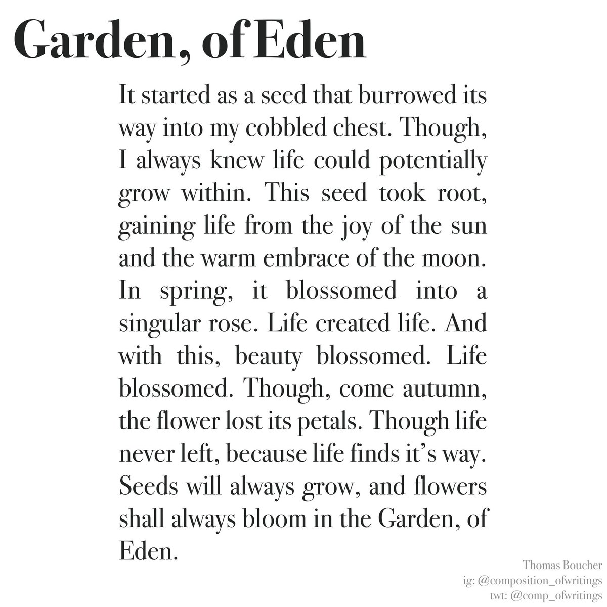 Garden, of Eden - Thomas Boucher 

“Though life never left, because life finds its way.”

#poems #poetry #writing #stories #Shropshire