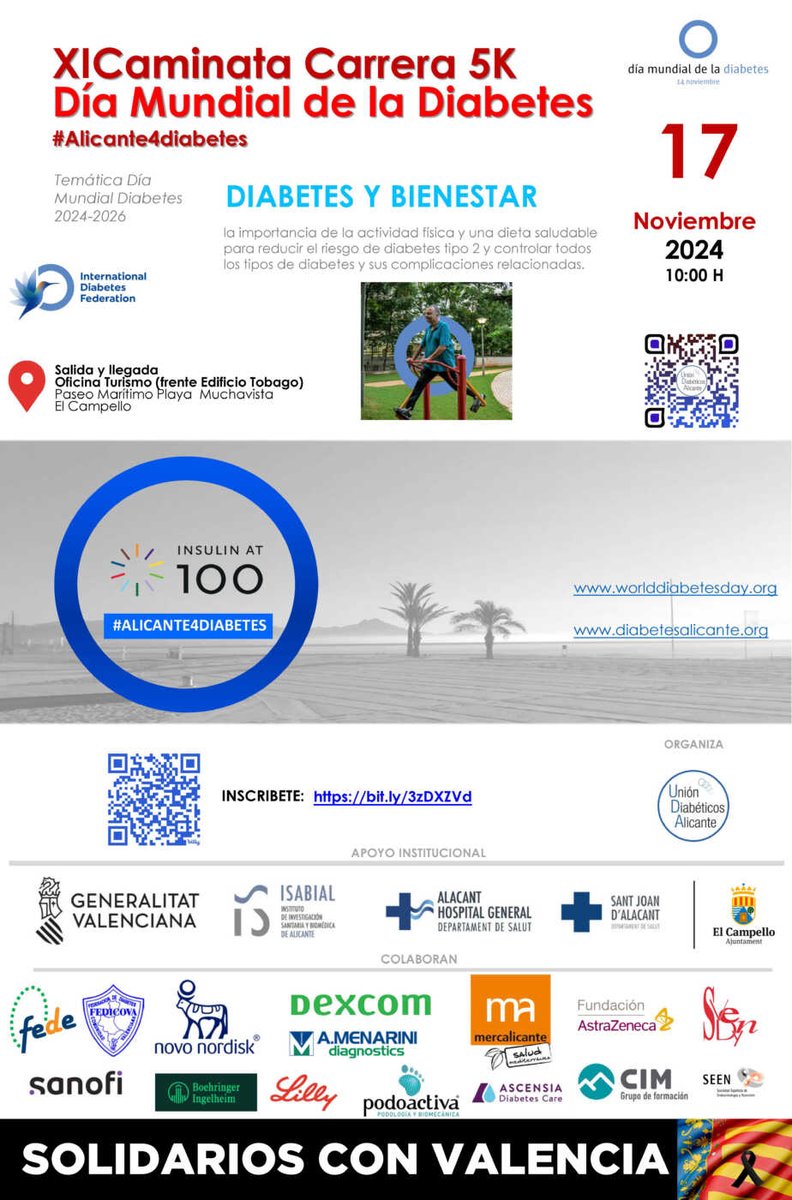 XI Caminata Carrera 5K Día Mundial de la Diabetes
DIABETES Y BIENESTAR
17 de noviembre 2024
Salida y llegada Oficina Turismo (frente Edificio Tobago) Paseo Marítimo Playa Muchavista El Campello
INSCRIBETE: bit.ly/3zDXZVd