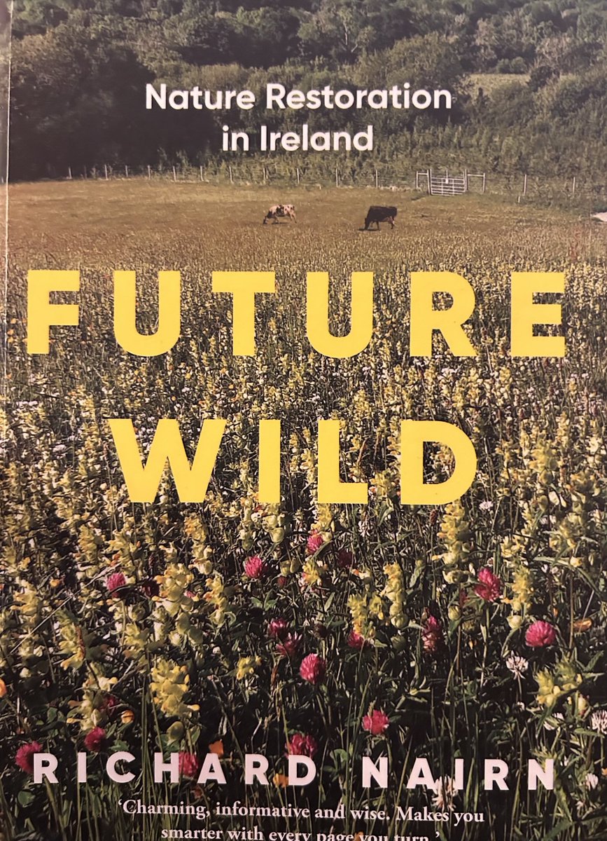DaveLyonsie's tweet photo. This book by Richard Nairn really highlights the scale and opportunity for Nature Restoration #ireland #biodiversity https://t.co/rPi6Yhbx6k
