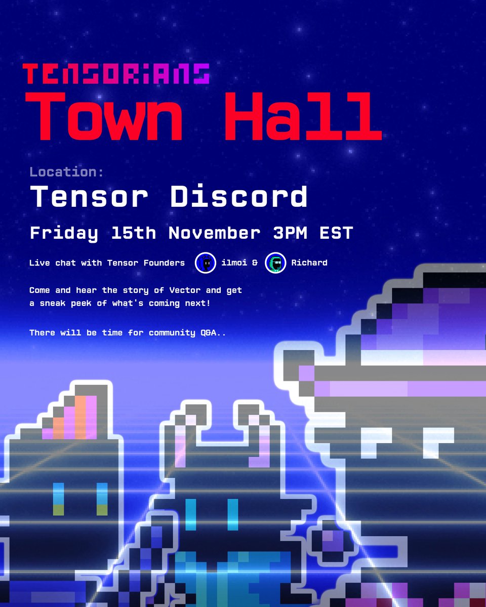 tensor_hq's tweet photo. 👾 Tensorian Town Hall 👾

'WTF IS @VECTORDOTFUN'

LIVE with Tensor founders @_ilmoi and @0xrwu 🎙️

📅 Fri 15th Nov
⏰ 3PM EST // 8PM UTC
📍 Tensor Discord (link in bio) https://t.co/kFVkGhDMEE