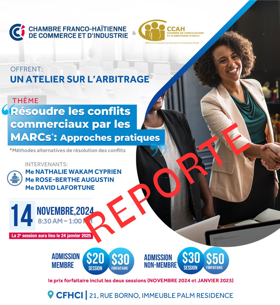 Chambre de Conciliation et d'Arbitrage d'Haïti (@ccahaiti) on Twitter photo En raison des circonstances actuelles, l’atelier sur l’arbitrage, initialement prévu le 14 novembre 2024, est reporté.
Les inscriptions restent ouvertes. Pour toute question ou information supplémentaire, contactez la CFHCI :
✉️ info@cfhci.ht
📞 (+509) 3725-5449 En raison des circonstances actuelles, l’atelier sur l’arbitrage, initialement prévu le 14 novembre 2024, est reporté.
Les inscriptions restent ouvertes. Pour toute question ou information supplémentaire, contactez la CFHCI :
✉️ info@cfhci.ht
📞 (+509) 3725-5449