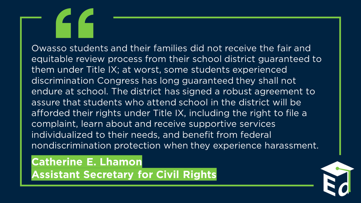 Today OCR resolved an investigation of Owasso School District (OK), finding that the district’s inconsistent responses to reports of sexual harassment rose to the level of deliberate indifference to students’ civil rights. 

Press Release: ed.gov/about/news/pre…