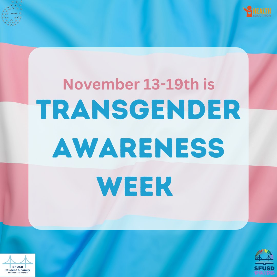 SFUSDBeWell's tweet photo. Transgender Awareness Week is November 13-19th.
During this week we aim to increase understanding about transgender people and highlight the issues that they are experiencing.
#WeAreSFUSD #BeWell #TransgenderAwarenessWeek #ProtectTransKids https://t.co/v8OZM0XguO