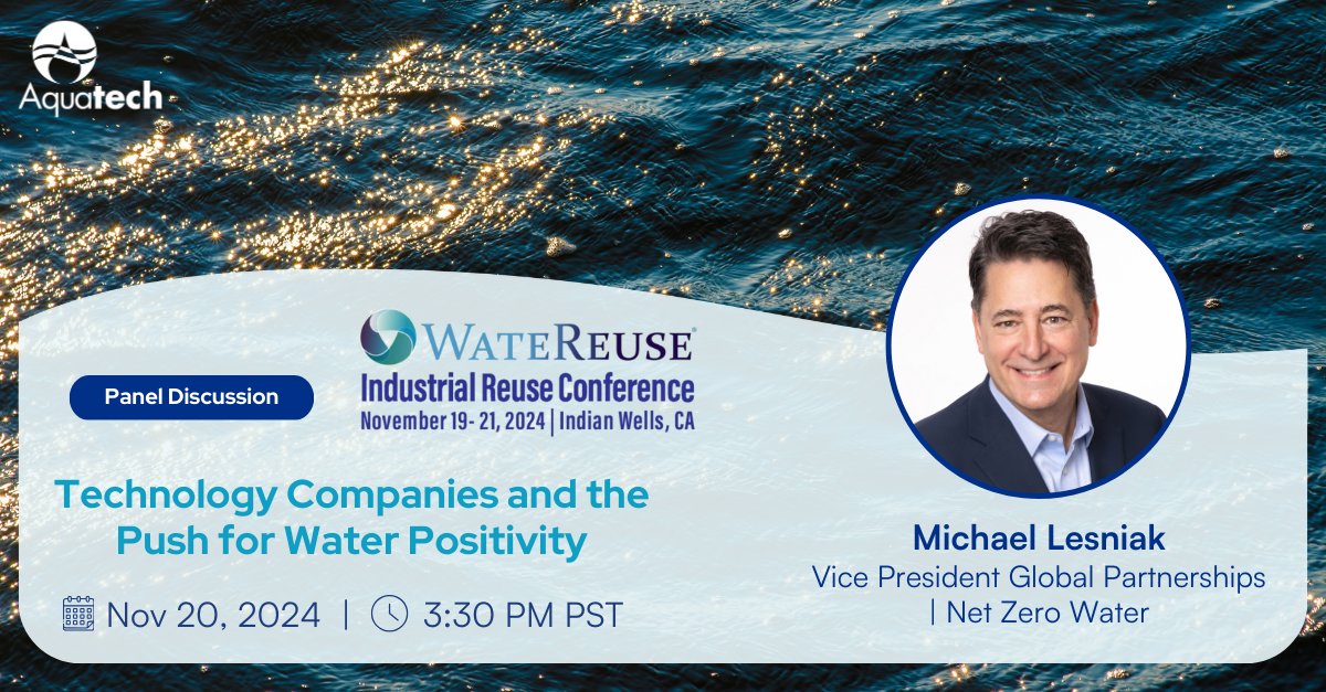 Aquatech’s Michael Lesniak will be speaking on a panel at the 2024 WateReuse Industrial Conference. This session will explore how technology-driven solutions are helping industries charge toward water positivity, advancing sustainable practices and promote responsible water use.