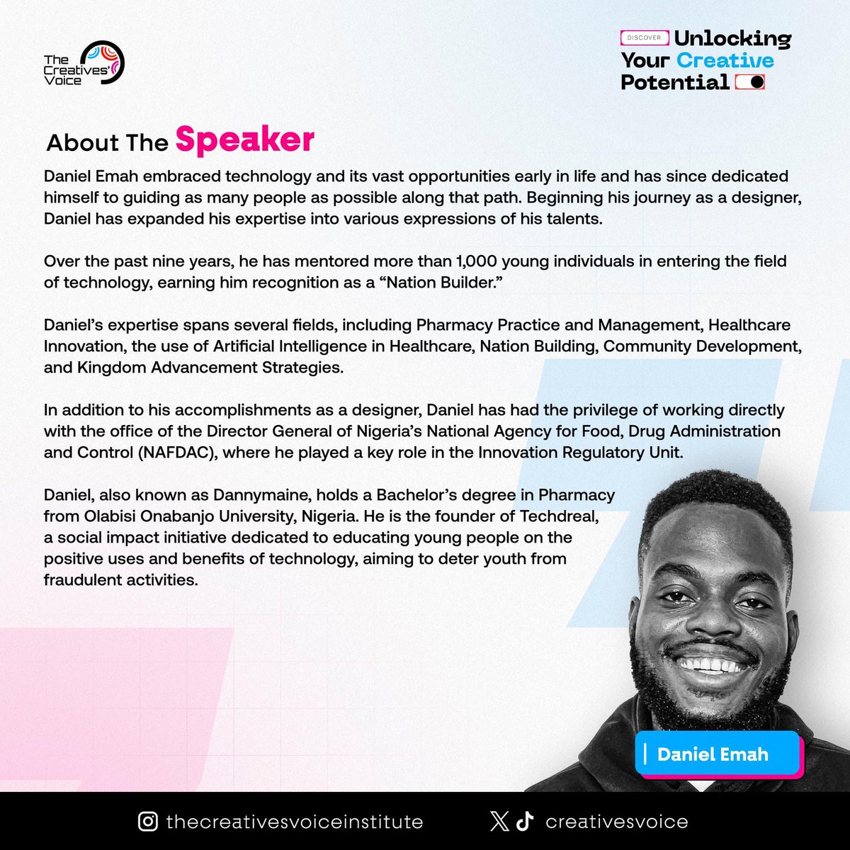 CreativesVoicee's tweet image. 🎤 Speaker Reveal! 🎤
Introducing Daniel Emah @iamdannymaine, a visionary in tech education and healthcare innovation!
Over the past nine years, Daniel has mentored over 1,000 young individuals, helping them carve out successful careers in tech.