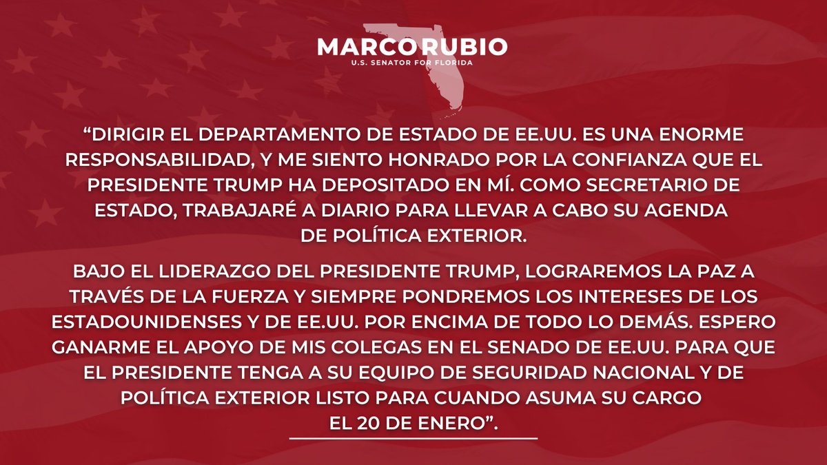 SenMarcoRubio's tweet image. Mi declaración tras ser nominado como Secretario de Estado de EE.UU. por parte del presidente electo Donald Trump: