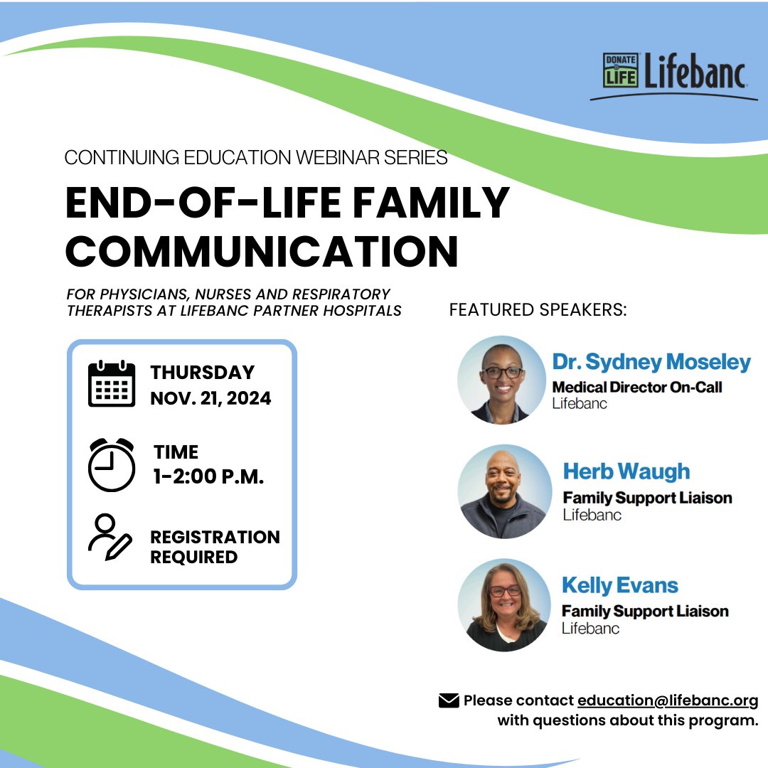 Inviting all physicians, nurses and respiratory therapists at Lifebanc partner hospitals to our latest continuing education webinar: End-of-Life Family Communication. 

📆: November 21, 2024
⏰: 1-2:00 p.m. EST

Registration is required: bit.ly/3Z0YHpj