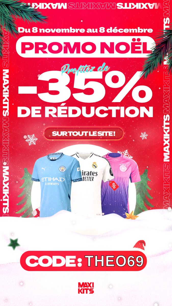 🚨 Énorme PROMO Maillots

Les maillots passent exceptionnellement à moins de 17€ avec mon code THEO69 

Valable sur maillots Foot, NBA, Maillots Rétros, Survêtements, Shorts…

Jusqu’au 8 décembre 🎄 
-35% sur tout le site code THEO69 ⬇️

maxikits.com/?ref=LlAoVmYb3…