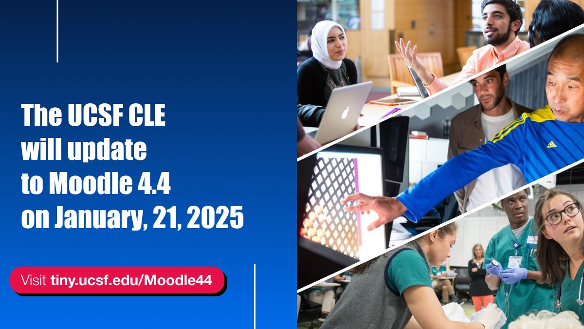 The UCSF CLE  will update to Moodle 4.4 on January 21, 2025

What to expect: Course page, accessibility and UX improvements. No changes to the Moodle structure you are already used to.

Learn more—visit tiny.ucsf.edu/Moodle44