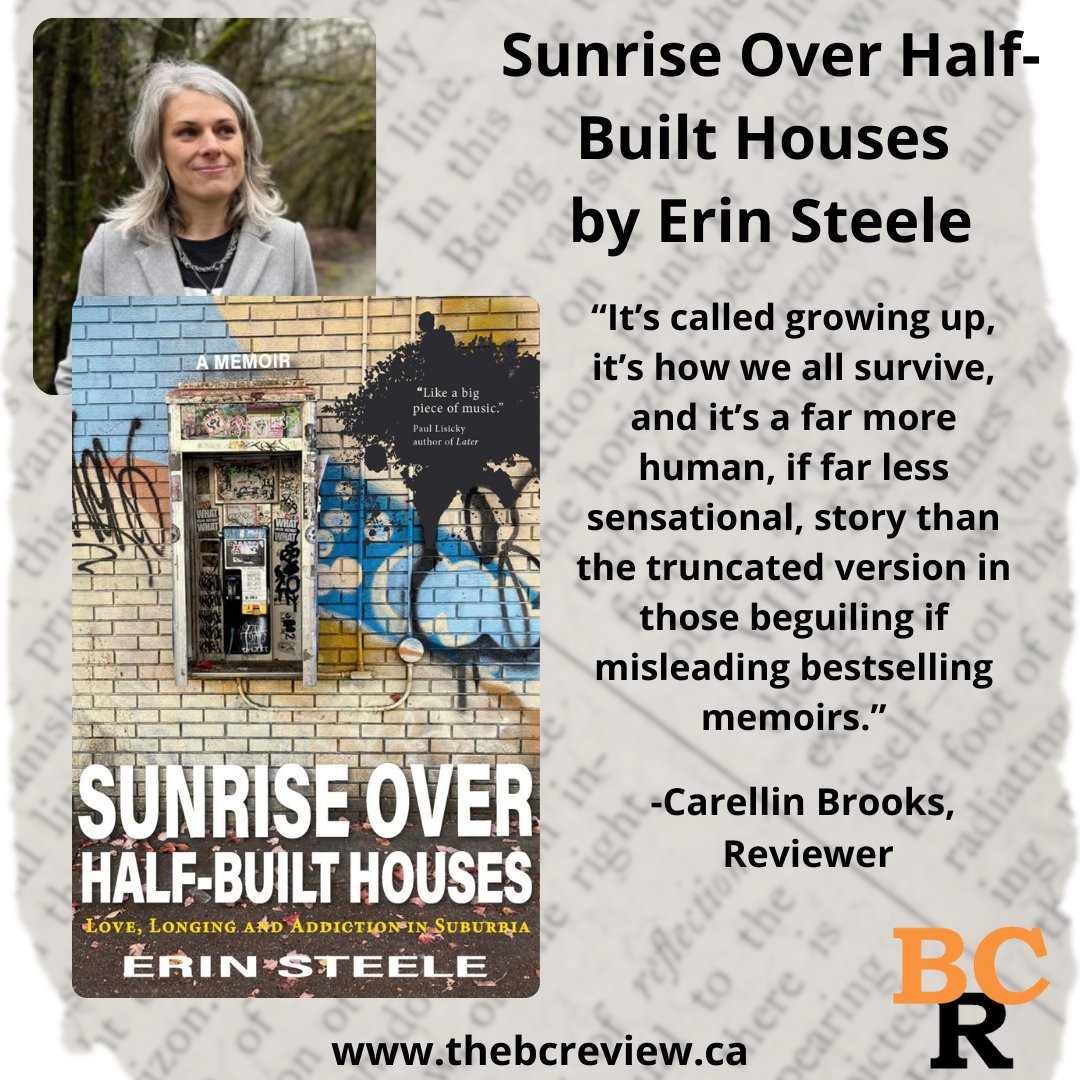 The British Columbia Review (formerly Ormsby) (@booksinbc) on Twitter photo #BookReview: Sunrise Over Half-Built Houses by Erin Steele “It’s called growing up, it’s how we all survive, and it’s a far more human, if far less sensational, story...in those beguiling if misleading bestselling memoirs” <a href="/caitlinpress/">Caitlin Press</a>
thebcreview.ca/2024/10/19/232… #BookReview: Sunrise Over Half-Built Houses by Erin Steele “It’s called growing up, it’s how we all survive, and it’s a far more human, if far less sensational, story...in those beguiling if misleading bestselling memoirs” <a href="/caitlinpress/">Caitlin Press</a>
thebcreview.ca/2024/10/19/232…