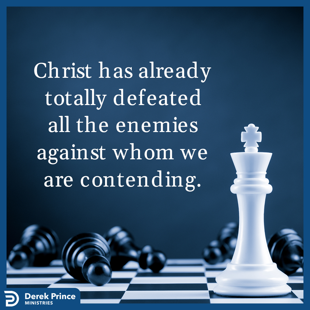 DPMUSA's tweet photo. Christ has already totally defeated all the enemies against whom we are contending. #derekprince #defeatthedevil #JesusChrist https://t.co/ixs5rrx28e