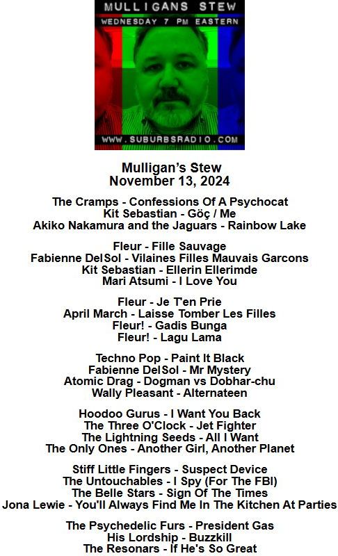 Mulligan's Stew (@mulliganradio) on Twitter photo Thanks for listening!
The show will replay on Friday at 1 pm Eastern on suburbsradio.com.
The show will also be available on Mixcloud at mixcloud.com/RtSRadio/
<a href="/MulliganRadio/">Mulligan's Stew</a> <a href="/SuburbsRadio/">Rockin' the Suburbs Radio</a> Thanks for listening!
The show will replay on Friday at 1 pm Eastern on suburbsradio.com.
The show will also be available on Mixcloud at mixcloud.com/RtSRadio/
<a href="/MulliganRadio/">Mulligan's Stew</a> <a href="/SuburbsRadio/">Rockin' the Suburbs Radio</a>