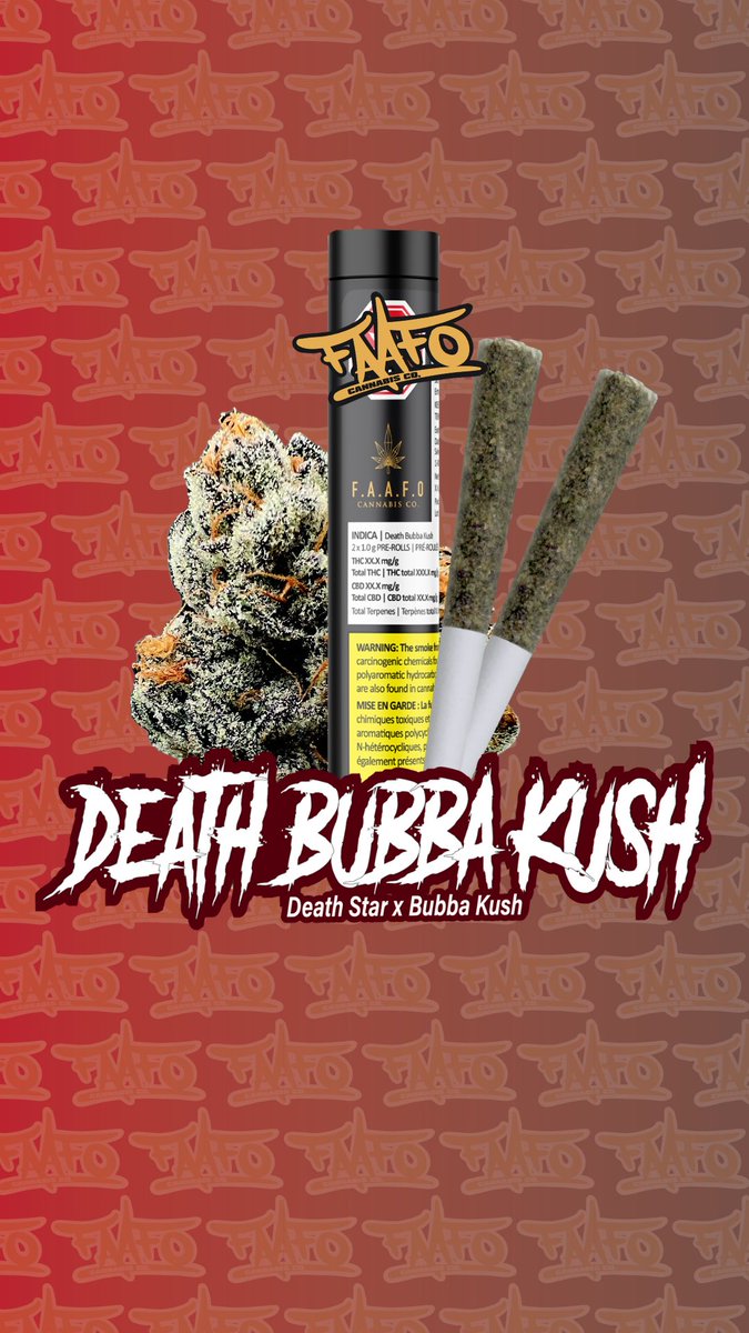 📣 New Fresh Drop From @faafocannabis 🔥2x1g Death Bubba PRs 🔥 Now Live in BC 📣