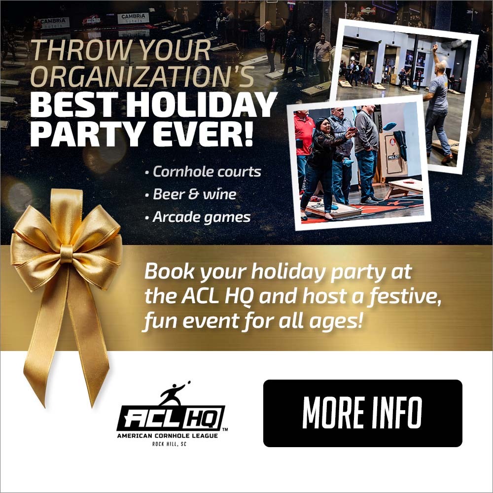 Add 100% more cornhole to your holiday party by hosting it at the ACL HQ!
LINK: iplaycornhole.com/hqparties