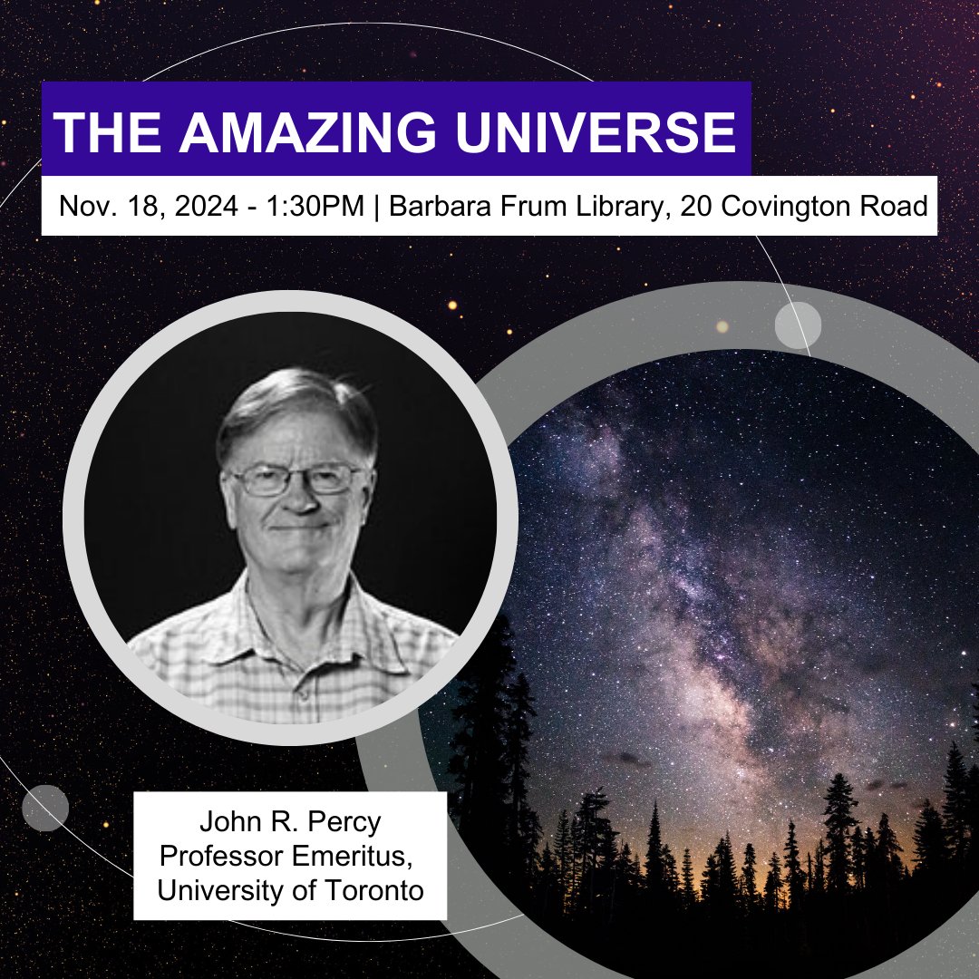 Dunlap Institute (@dunlapinstitute) on Twitter photo Join Professor Emeritus John Percy on Monday, November 18 at 1:30pm for his talk "The Amazing Universe" presented at the <a href="/torontolibrary/">Toronto Public Library</a> Barbara Frum Library, 20 Covington Road.
For more information and to register visit: torontopubliclibrary.ca/detail.jsp?Ent… Join Professor Emeritus John Percy on Monday, November 18 at 1:30pm for his talk "The Amazing Universe" presented at the <a href="/torontolibrary/">Toronto Public Library</a> Barbara Frum Library, 20 Covington Road.
For more information and to register visit: torontopubliclibrary.ca/detail.jsp?Ent…