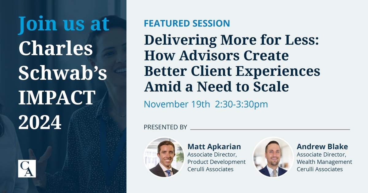 Are you attending the #SchwabIMPACT conference? Grab your seat and listen to Cerulli’s session, Delivering More for Less: How #Advisors Create Better Client Experiences Amid a Need to Scale, to hear from, <a href="/AndrewAtCerulli/">Andrew Blake</a> and <a href="/MattAtCerulli/">Matt Apkarian, CFA</a>: app.eventneat.com/Reporting/Cosm… <a href="/CharlesSchwab/">Charles Schwab Corp</a>