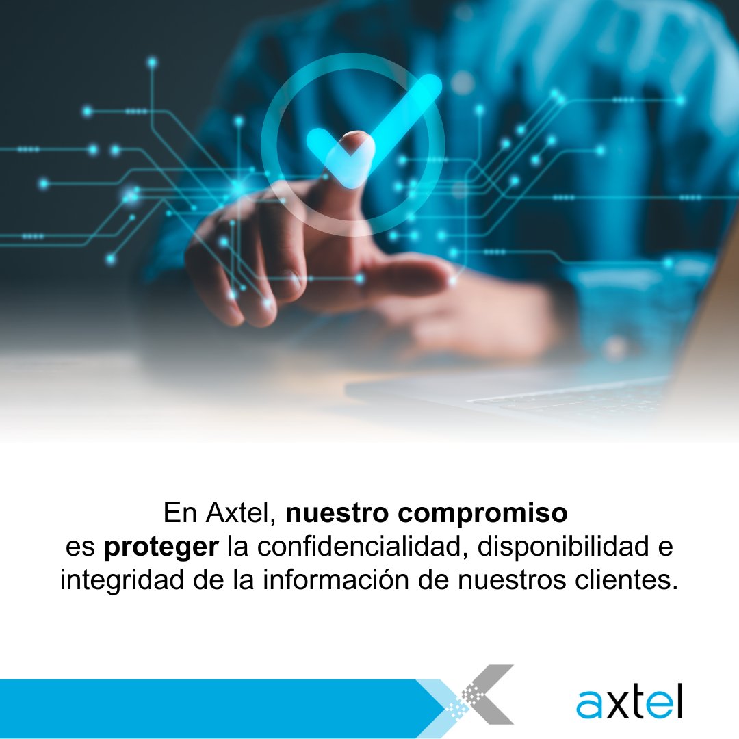 Nuestra certificación ISO 27001 valida y fortalece nuestro compromiso, ya que seguimos los más altos estándares de seguridad en la industria de las TIC. #Axtel #TecnologíaQueConectaTuVida  #ISO27001