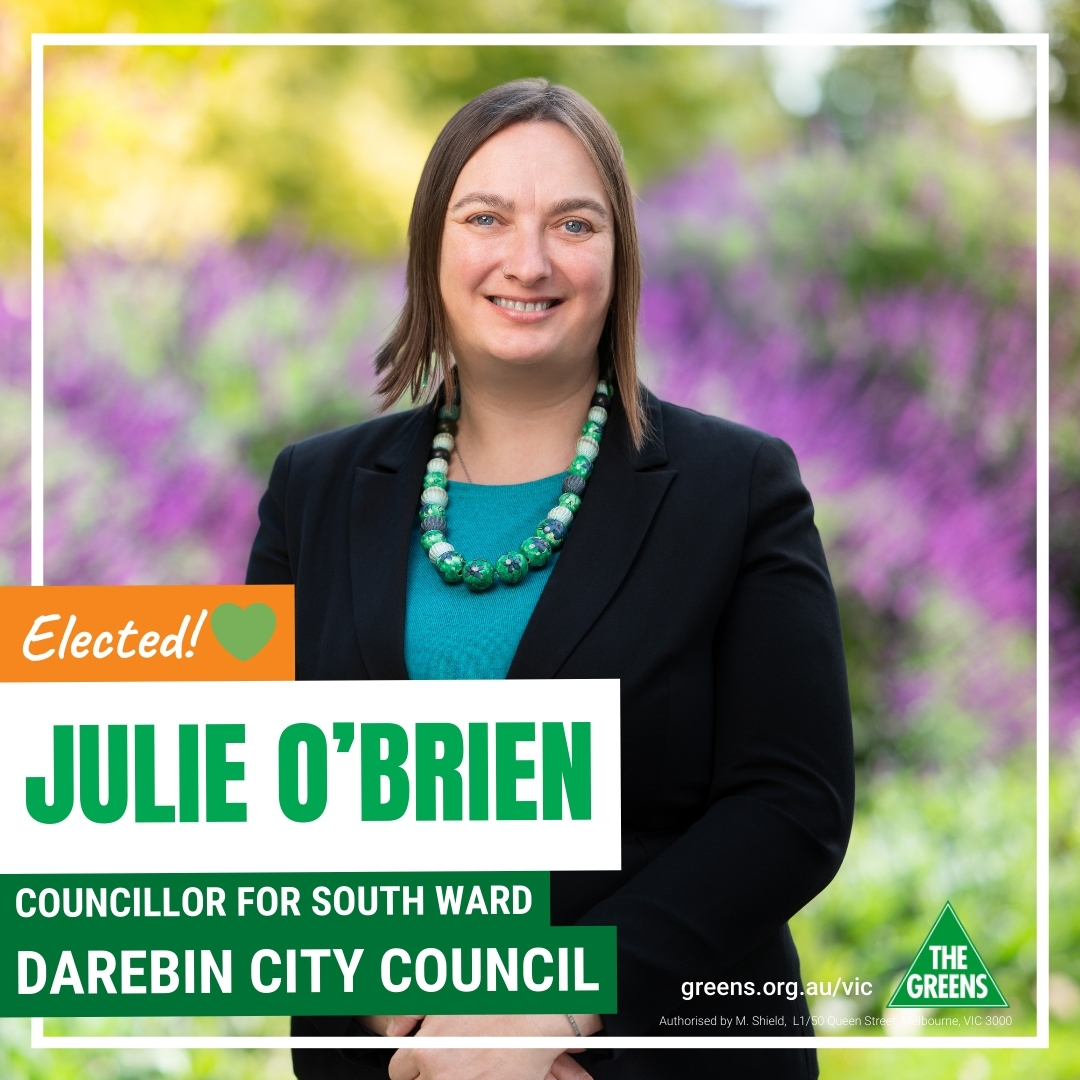 🎉 BREAKING: Julie O'Brien elected in Darebin City Council!

Julie will fight to improve access and quality of community services, advocate for initiatives to create a circular economy and tackle the climate and biodiversity crises.

Congrats Julie!