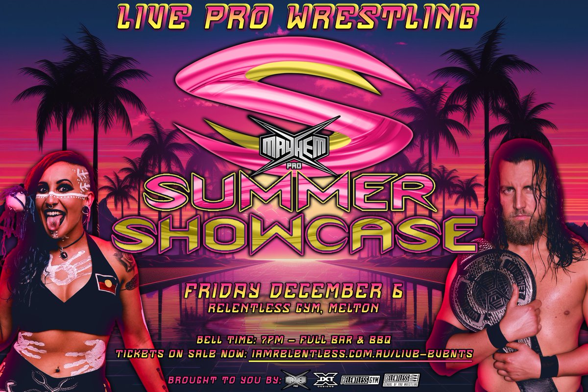 Get ready for our final show of the year!
SUMMER SHOWCASE
Tickets are on sale NOW!

Strap yourself in for a huge night of awesome Live Pro Wrestling!

Friday, December 6
Relentless Gym, Melton

🎟️: iamRelentless.com.au/live-events

Event Details: tinyurl.com/cjaad2d2