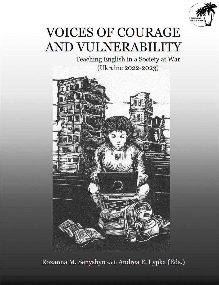 📢 Now Published Online!
We are pleased to share that Voices of Courage and Vulnerability, co-edited by Roxanna Senyshyn and <a href="/andrealypka/">Andrea</a>, is now available through SSTESOL Press. 
✨ Read more and purchase your copy: lnkd.in/eR3HJmUQ