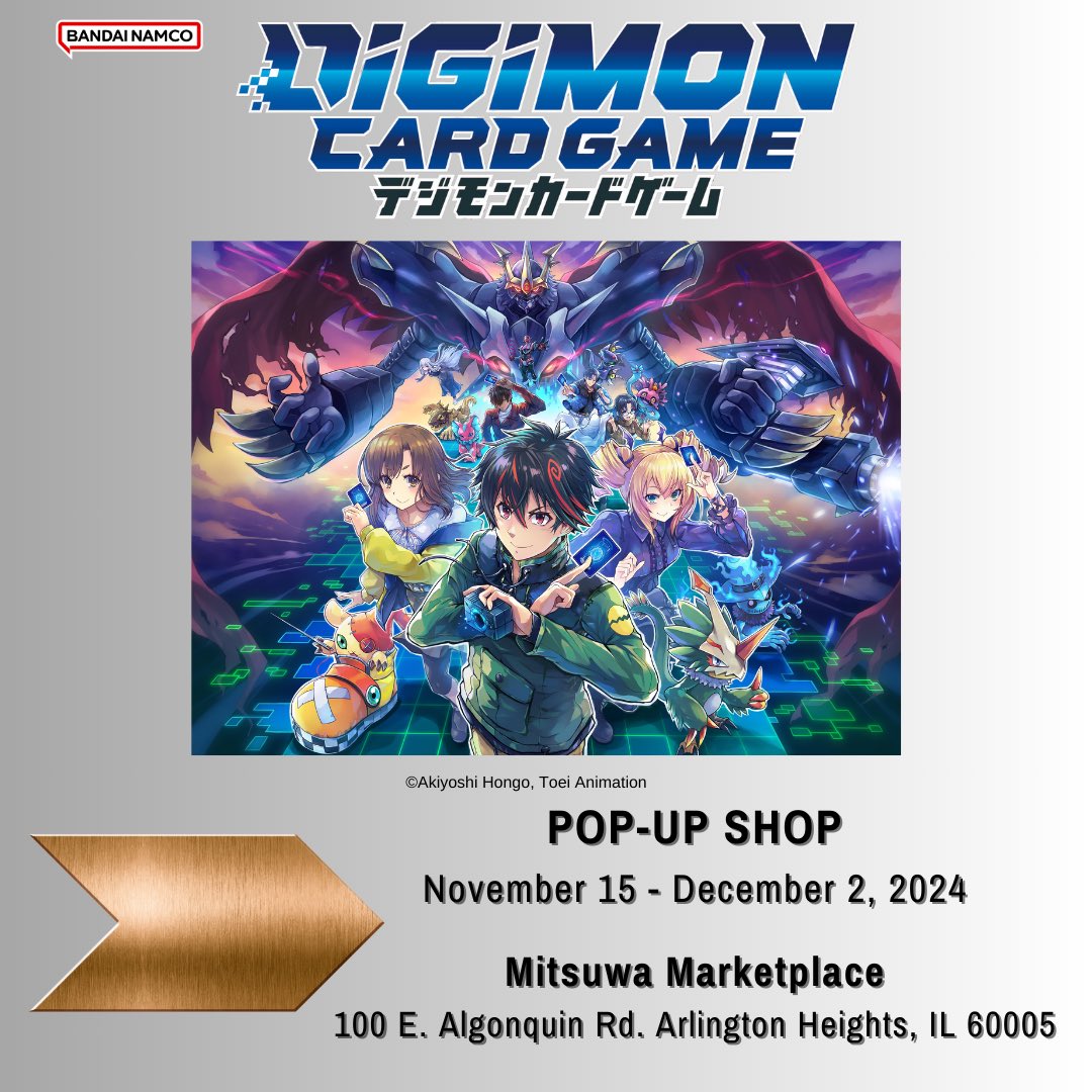 JUST ANNOUNCED - The first U.S. official Digimon Card Game Pop-Up Store!  Opening November 15 at @Mitsuwa_Chi in Arlington Heights, IL! Guests can  purchase starter decks, booster packs, and accessories. Can't wait