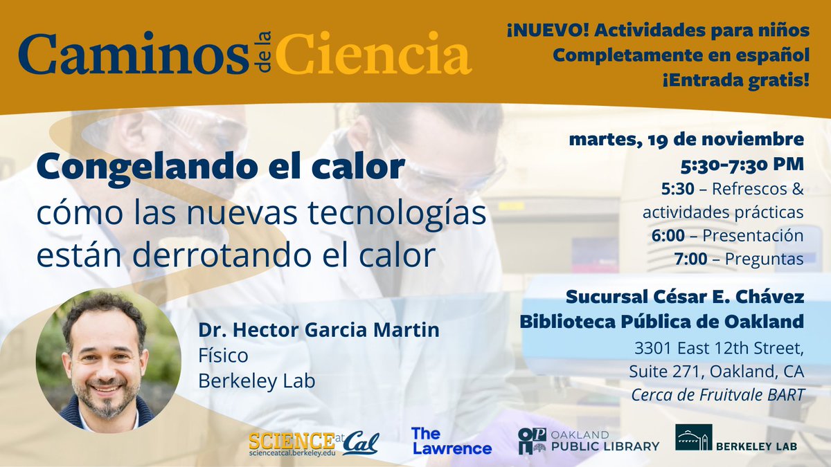 Science at Cal (@scienceatcal) on Twitter photo 🥵El cambio climático puede ser pesimista... ¡pero hay esperanza!
Acompañenos en “Congelando el calor: cómo las nuevas tecnologías están derrotando el calor” completamente en español con <a href="/mhgarci1/">Hector Garcia Martin</a> del <a href="/BerkeleyLab/">Berkeley Lab</a> 11/19 a <a href="/oaklibrary/">Oakland Public Library</a>.
Todos bienvenidos: events.berkeley.edu/SciatCal/event… 🥵El cambio climático puede ser pesimista... ¡pero hay esperanza!
Acompañenos en “Congelando el calor: cómo las nuevas tecnologías están derrotando el calor” completamente en español con <a href="/mhgarci1/">Hector Garcia Martin</a> del <a href="/BerkeleyLab/">Berkeley Lab</a> 11/19 a <a href="/oaklibrary/">Oakland Public Library</a>.
Todos bienvenidos: events.berkeley.edu/SciatCal/event…
