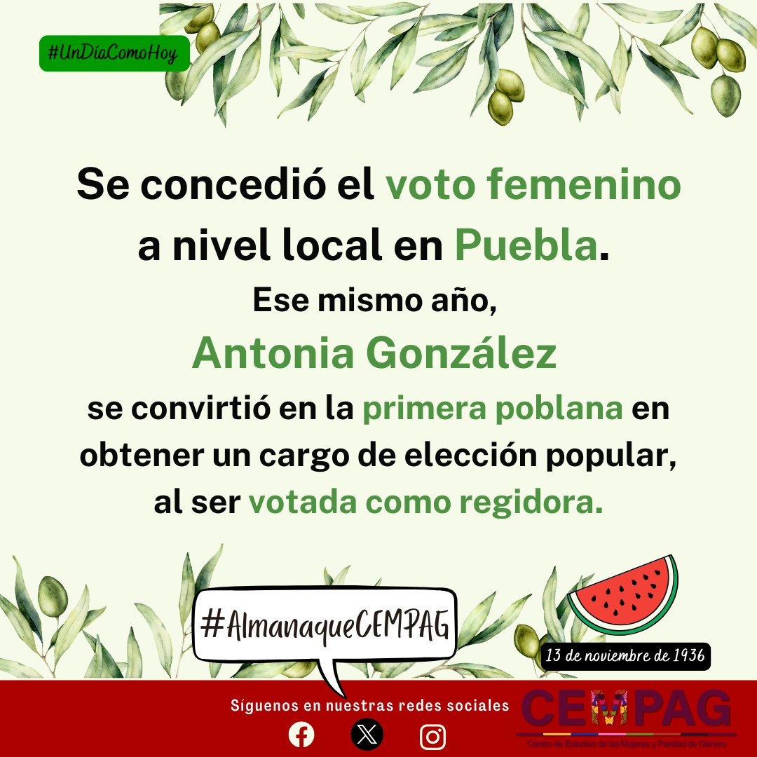 #UnDíaComoHoy se concedió el voto femenino a nivel local en Puebla. Ese mismo año, Antonia González se convirtió en la primera poblana en obtener un cargo de elección popular, al ser votada como regidora. #AlmanaqueCEMPAG en t.ly/TS4Fs