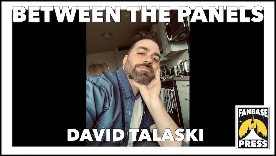 Fanbase_Press's tweet image. .@Fanbase_Press&apos; #BetweenThePanels Interview Series by @thatkevinsharp: Artist @DavidTalaski on Going from Animation to Comics, the Cover Creation Process, &amp;amp; 1 Very Important Convention (@thesteveorlando @TateBrombal @takmiyazawa) #CelebratingFandoms fanbasepress.com/press/intervie…