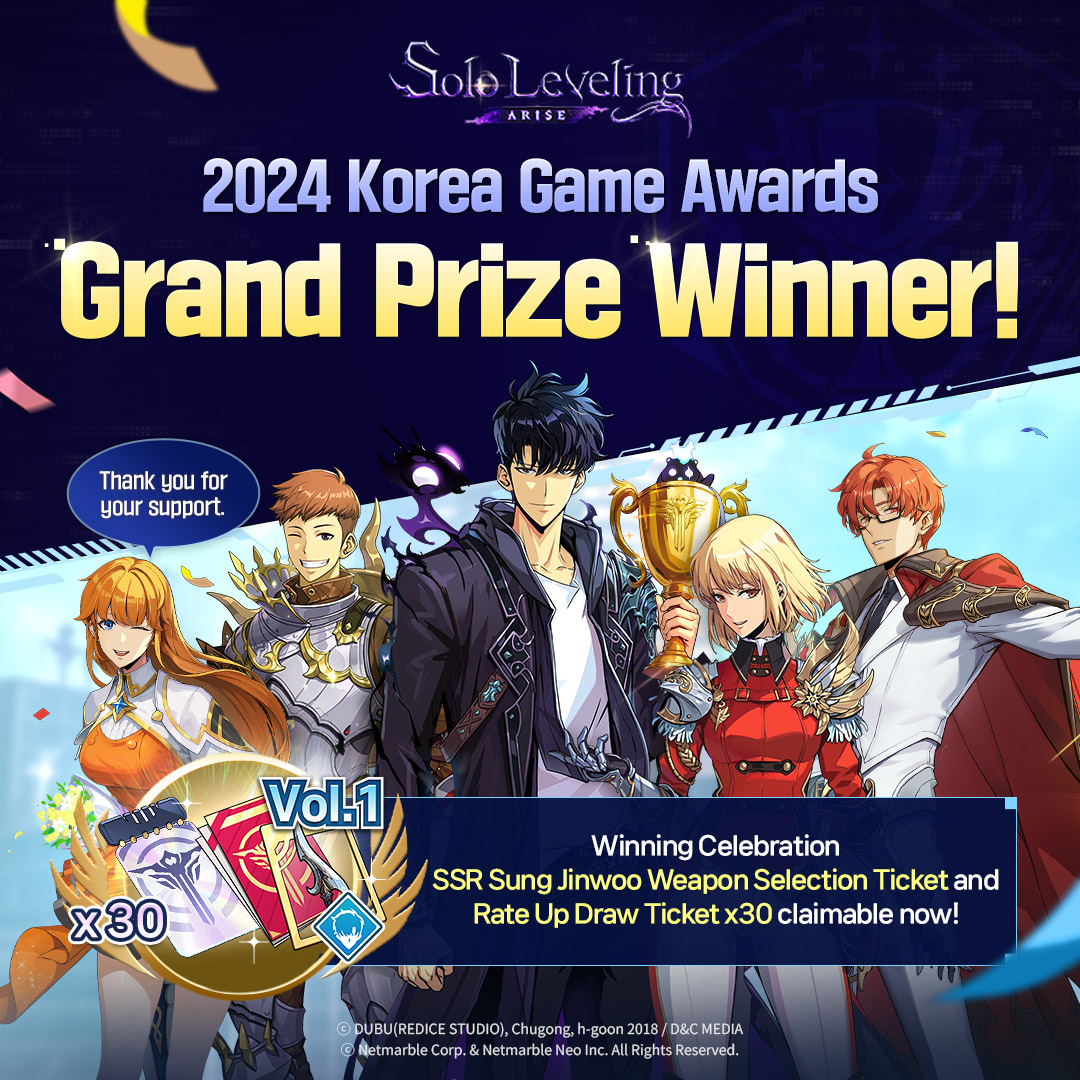 Sololv_ARISE_GL's tweet photo. 🎉 2024 Korea Game Awards Grand Prize Winning Celebration Event Ongoing! 🎉

Thanks to the love from our hunters, <Solo Leveling:ARISE> has won the 2024 Korea Game Awards Grand Prize!

We have prepared a special gift to express our gratitude.
Please see below for more details.🎁

1️⃣ Grand Prize Winning Celebration Item Distribution
🔎 Reward
- SSR Jinwoo Weapon Selection Ticket x1
- Rate Up Draw Ticket x30
* Reward Claim Period: Until 11/28 (Thu) 00:00 (UTC+0)

2️⃣ Grand Prize Winning Celebration Check-In Event
📅 Event Period
- 11/14 (Thu) 09:00 - 11/28 (Thu) 00:00 (UTC+0)
🔎 Event Reward
- A ✨ ️ Total of 10,000 Essence Stones ✨ ️ are obtainable upon logging into the game each day during the event period!

🔽 Please visit our official forum for more details on the event!
https://t.co/GZTVzSDtko

#sololevelingARISE #sololeveling
#sololevelinggame #netmarble #onlyilevelup
#2024koreagameawards #grandprize