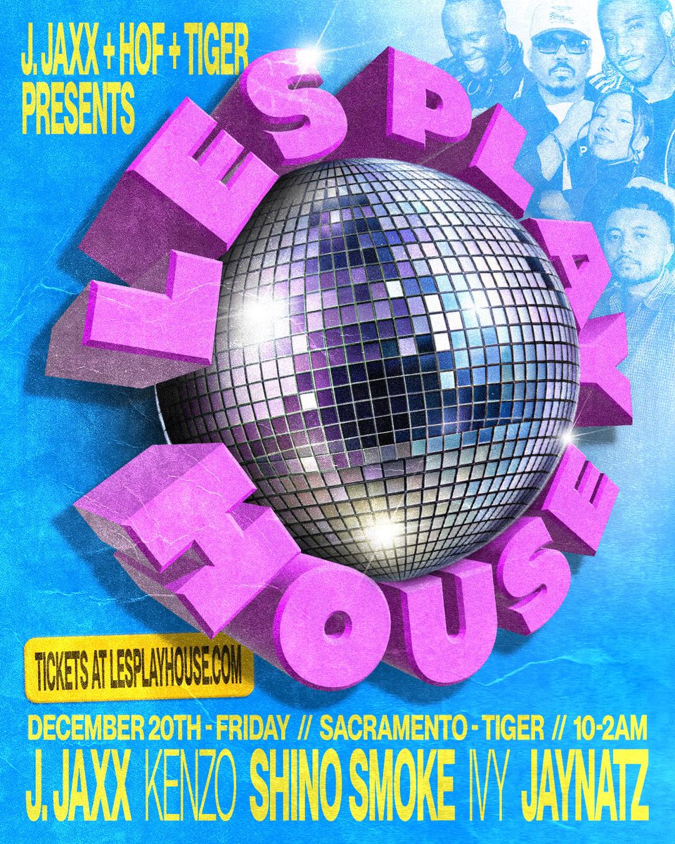 1 more for 2024 🪩🕺🏽

Les Play House makes its ‘24 finale + Sacramento debut at <a href="/tiger700block/">FILTHY GORGEOUS TIGER</a> along with <a href="/HOFisbetter/">HOF</a> — RSVP’s will sell out so secure while you can!

Sets: 
<a href="/byjjaxx/">J. Jaxx</a>
<a href="/DJKen_Z_0/">Kenergy!⚡️🇸🇱</a>
<a href="/shinosmoke/">Shino.</a>
<a href="/ivythedj/">dj ivy</a>
<a href="/jayjaynatz/">JAYNATZ</a>

see you soon Sac :)

🎟️: eventbrite.com/e/les-play-hou…