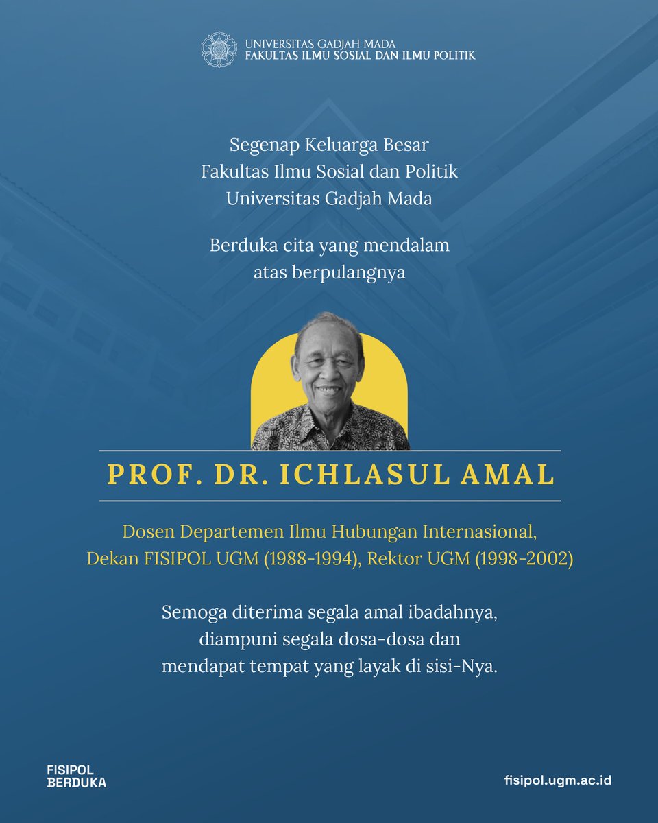 Innalilahi wa inna ilaihi rojiun.

Keluarga besar Fisipol UGM berduka cita yang mendalam atas berpulangnya Prof. Dr. Ichlasul Amal guru kita semua.

Semoga almarhum husnul khotimah, serta keluarga yang ditinggalkan diberi kesabaran dan keikhlasan. 

Aamiin.