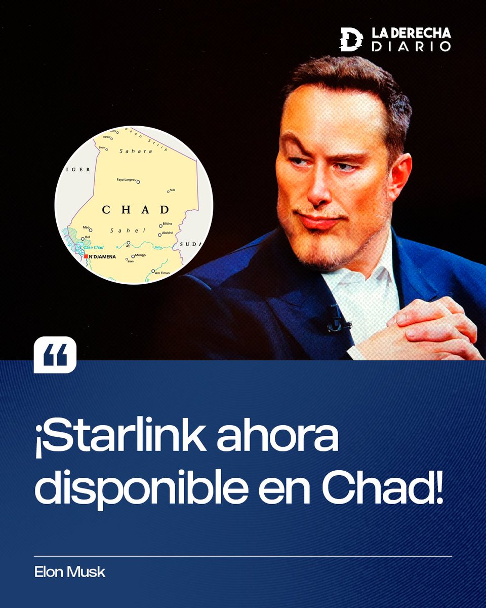 laderechadiario's tweet image. 🇺🇸🇹🇩 | El CEO de Starlink, Tesla y 𝕏, Elon Musk, anunció que ahora Starlink está disponible en Chad.