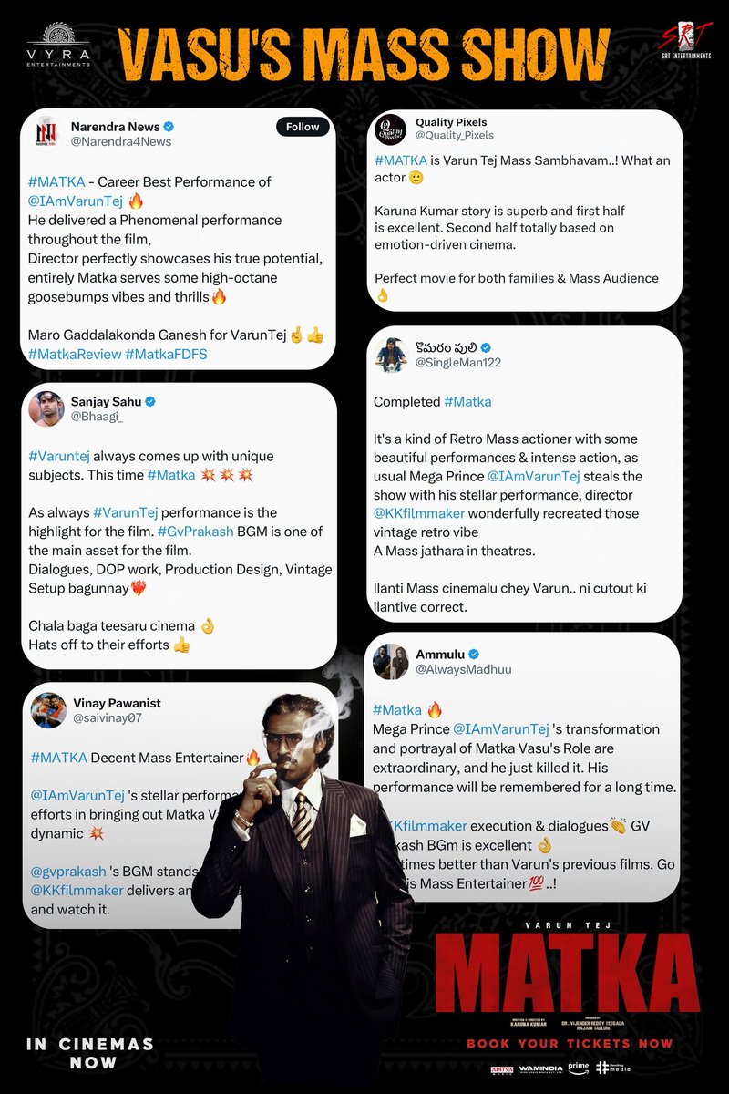 rameshlaus's tweet photo. From One-Man-Show to a Sublime Experience,
The critics are Super Impressed with #MATKA Vasu's Mass Show 🔥
Watch the Neo-Noir Gangster Drama Only On Big Screens 💥💥
IN CINEMAS NOW!
🎟️ https://t.co/a4aPG2aT5F
Mega Prince @IamVarunTej @KKfilmmaker @Meenakshiioffl #NoraFatehi @gvprakash @kishorkumardop @karthikaSriniva @drteegala9 #RajaniTalluri @itsRamTalluri @VyraEnts @SRTMovies @Rkjana11 @matkathefilm @adityamusic
