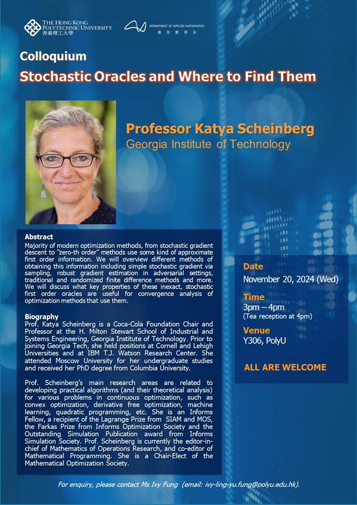 zaikunzhang's tweet photo. AMA Colloquium by Professor Katya Scheinberg, Georgia Tech.: Stochastic Oracles and Where to Find Them

Date:                       20/11/2024 Wed.
Time:                       3-4pm (HK Time)
Venue:                     Y306, PolyU https://t.co/2bmiwjIAdh