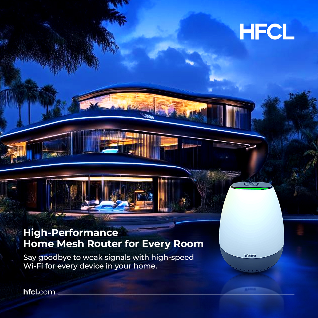 hfclg's tweet image. Delivering high-speed Wi-Fi across every room—our mesh router keeps your home seamlessly connected. 
#HFCL #BetterWiFi #ConnectedHome