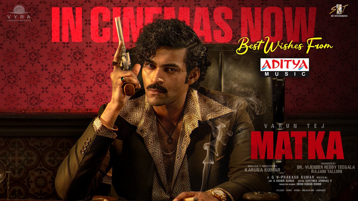 adityamusic's tweet photo. The Ruthless to coming to rule your hearts ❤️‍🔥 

Mega Prince @IamVarunTej's #MATKA IN THEATERS FROM TODAY 🔥 

#MATKAFromToday 

Best Wishes from @adityamusic!

@KKfilmmaker @Meenakshiioffl #NoraFatehi @gvprakash @kishorkumardop @karthikaSriniva @drteegala9 #RajaniTalluri @itsRamTalluri @VyraEnts @SRTMovies @Rkjana11 @matkathefilm