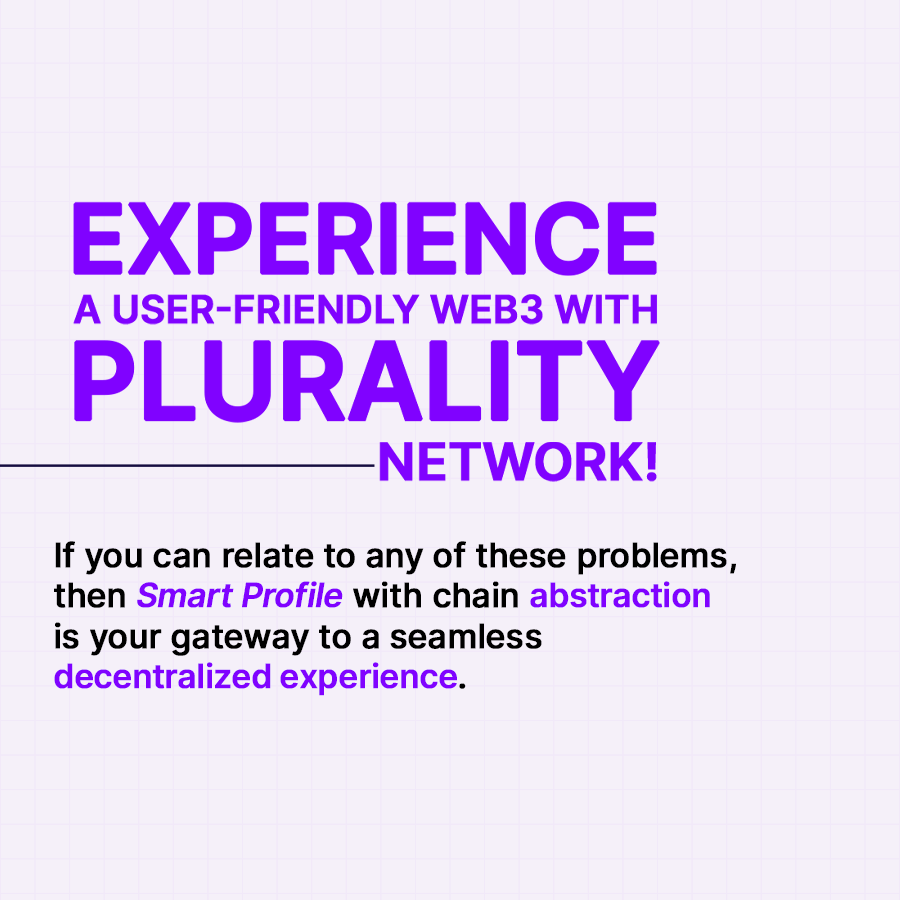 PluralityWeb3's tweet image. Tired of Web3 headaches? Smart Profile with chain abstraction is your solution for a seamless, user-friendly experience.

Ready to simplify your Web3 journey? Get started with Plurality!

#smartprofile #web3 #blockchain #chainabstraction #walletabstraction