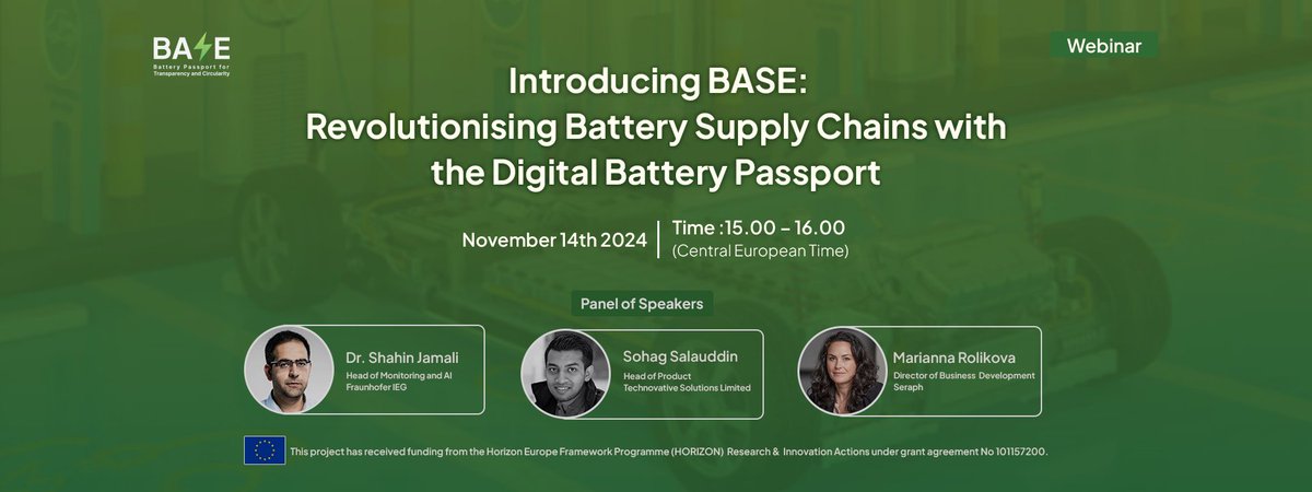 BASE_EU2024's tweet image. Just 2 hours to go!

Don’t miss out—register now: bit.ly/4eeTGOf
Join the BASE EU Project's first webinar today, Nov 14, at 15:00 CET!
Explore how the Digital Battery Passport is reshaping battery supply chains for greater transparency and sustainability.

#BASEProject