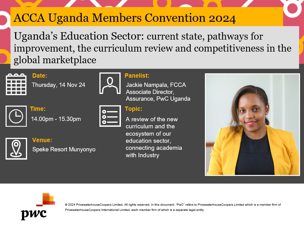PwC_UG's tweet photo. Happening today: our Associate Director Jackie Nampala FCCA is a panelist at hashtag#ACCAMC24 this afternoon. She will discuss Uganda's education sector, covering the new curriculum, pathways for improvement and connecting academia with industry. https://t.co/r8YojChwYa
