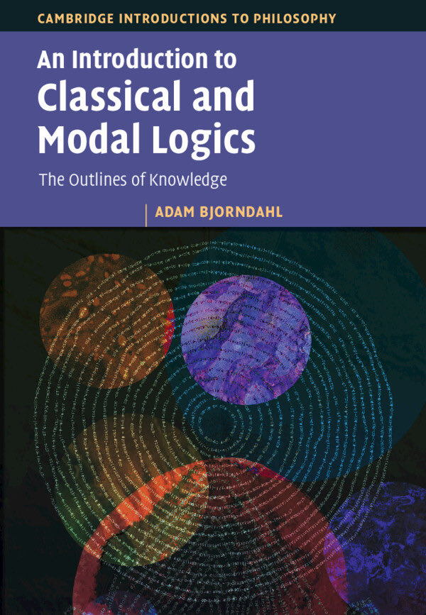 GaskinHilary's tweet image. Congratulations to Adam Bjorndahl, whose lively and accessible textbook, now in stock, introduces #classicallogic and #modallogic — different but complementary areas of #logicalthought — discussing them in detail and showing how they fit together
