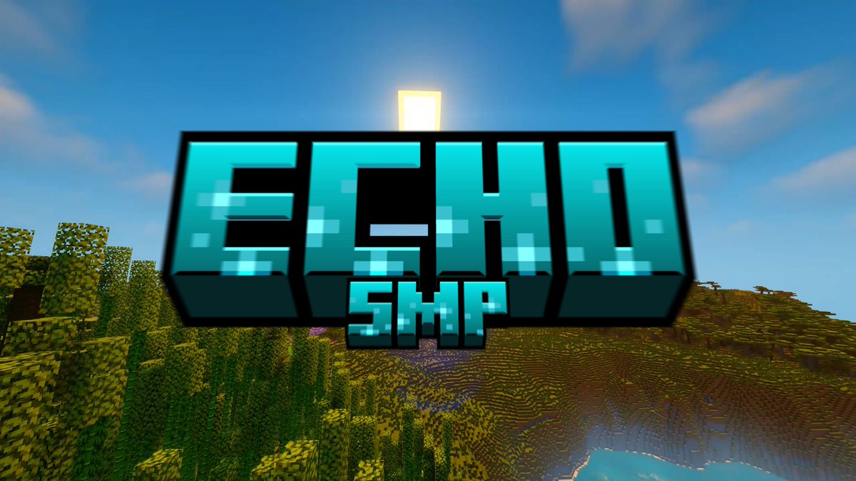 ECHO SMP!!