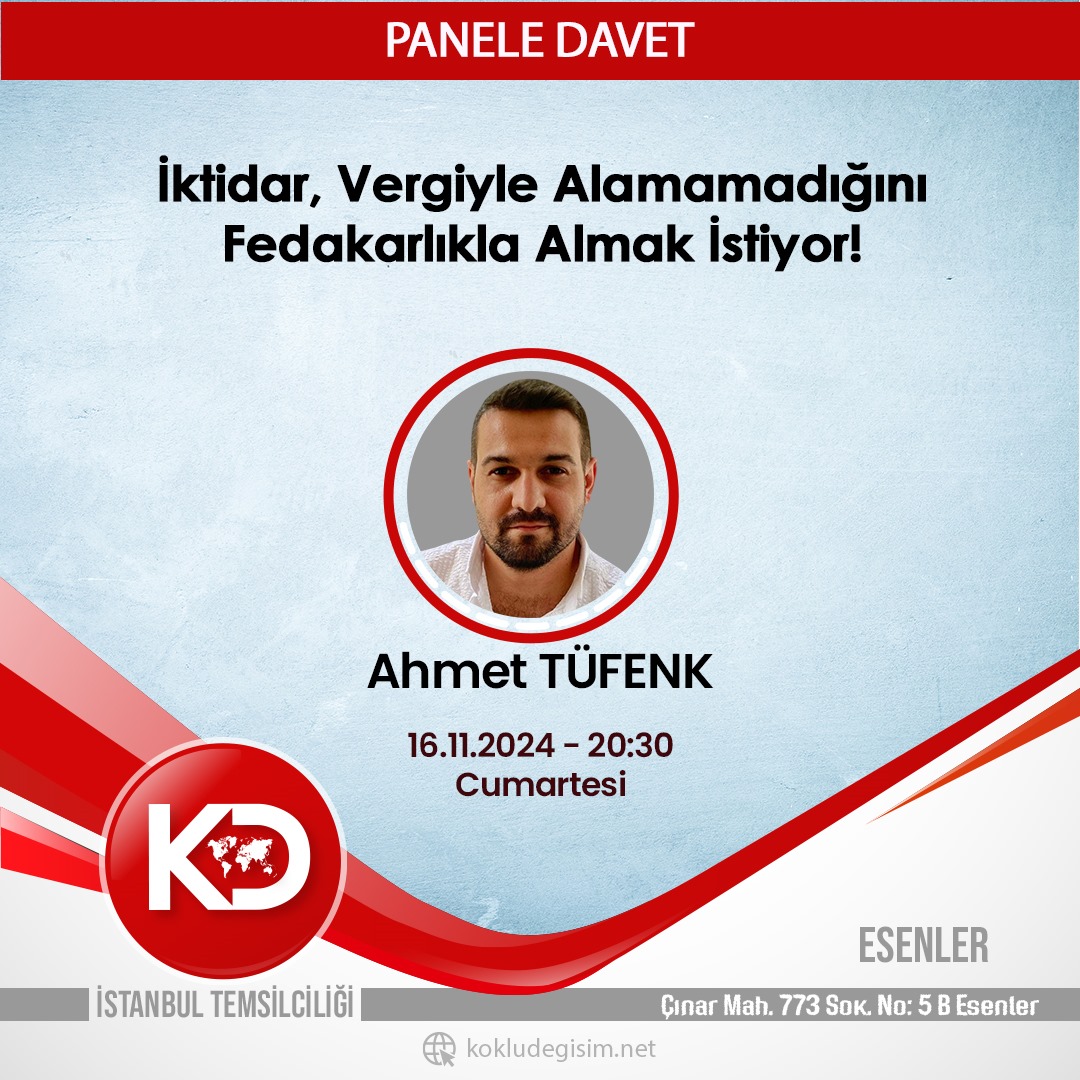 Köklü Değişim Esenler Temsilciliği olarak; "İktidar, Vergiyle Alamadığını Fedakarlıkla Almak İstiyor" başlıklı bir panel düzenliyoruz.

Tüm halkımız davetlidir.