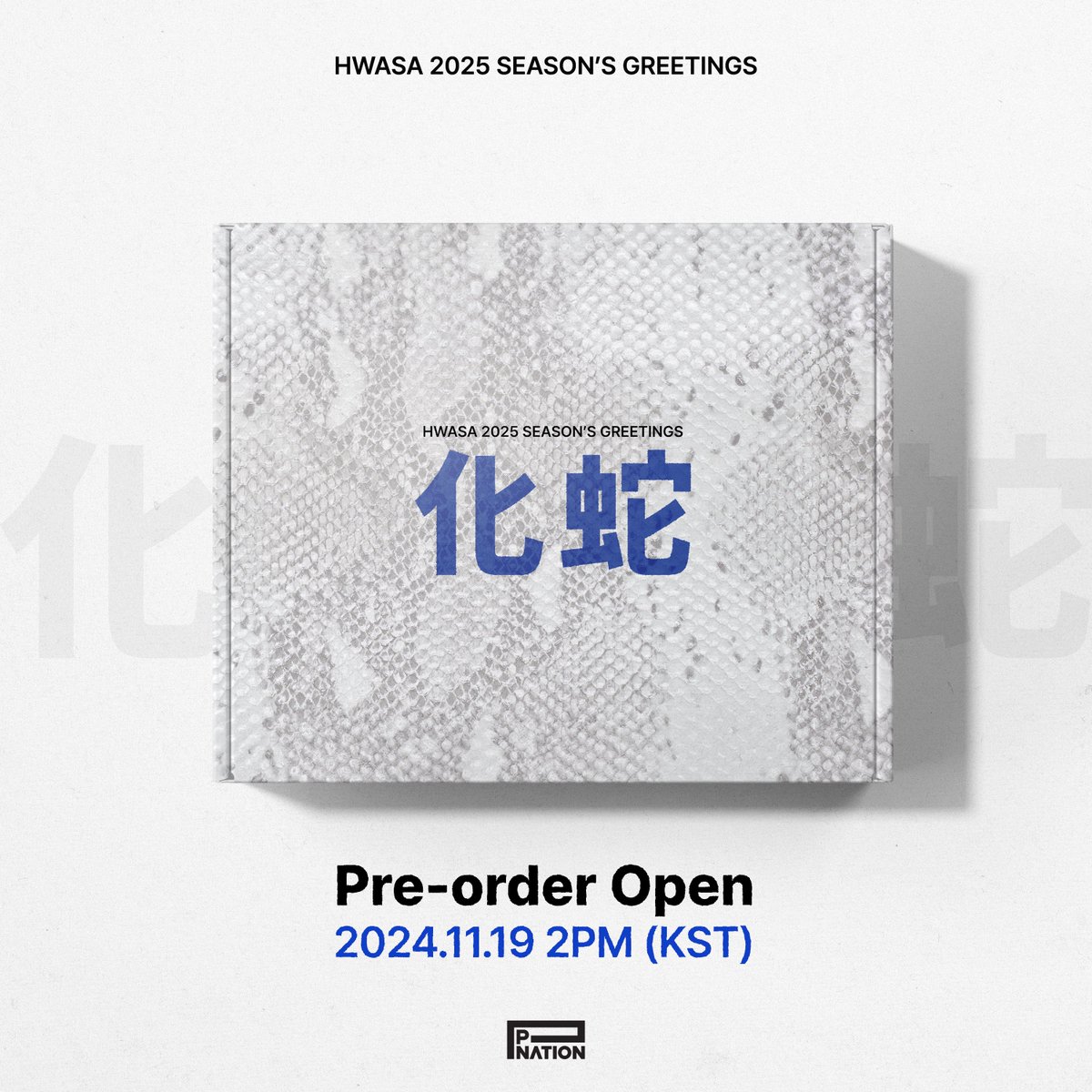 [HWASA]
2025 SEASON'S GREETINGS <化蛇>
   
✅ Pre-order Open: 2024.11.19 2PM (KST)
   
#화사 #HWASA
#化蛇
#PNATION #피네이션